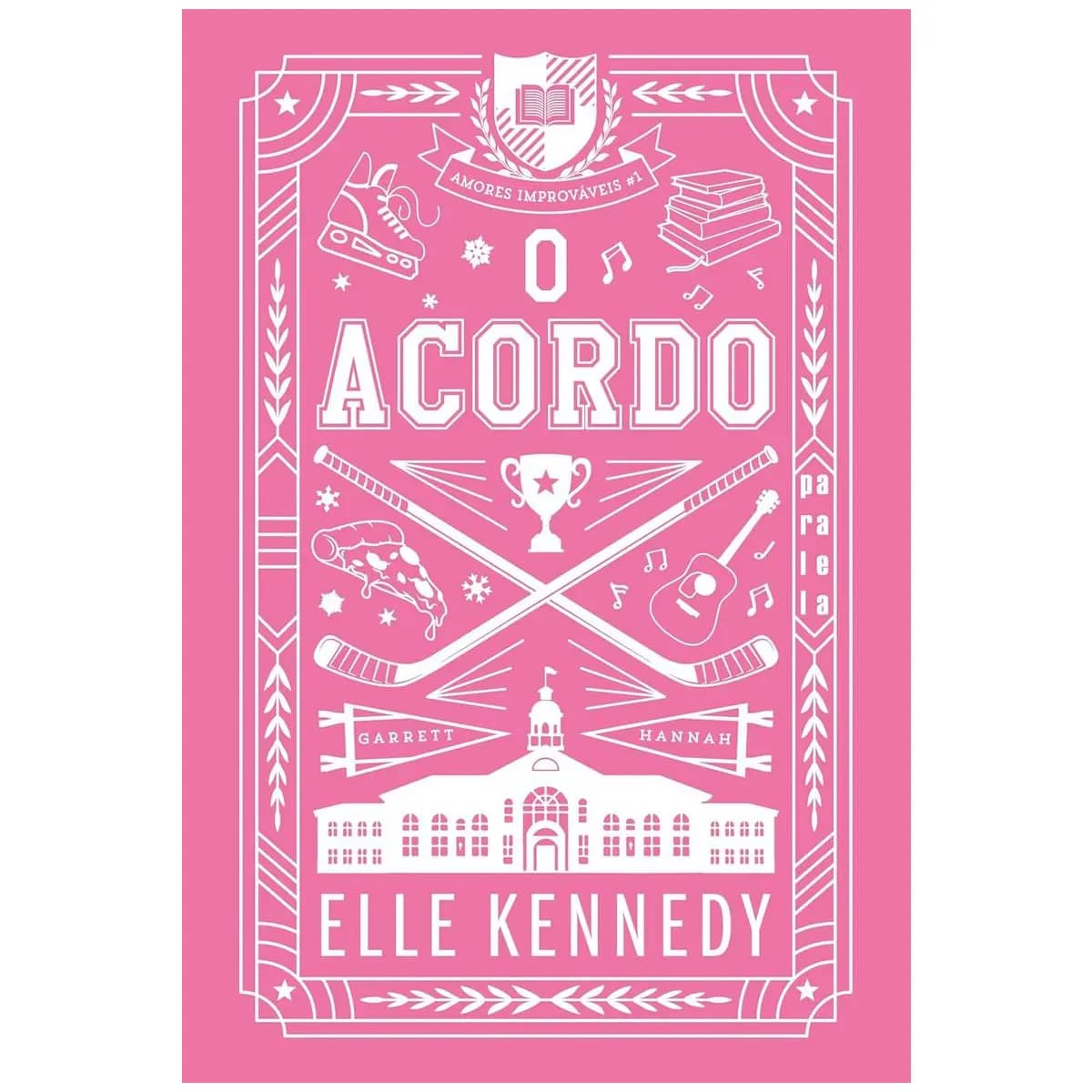 O acordo (Nova edição): Amores improváveis vol. 1